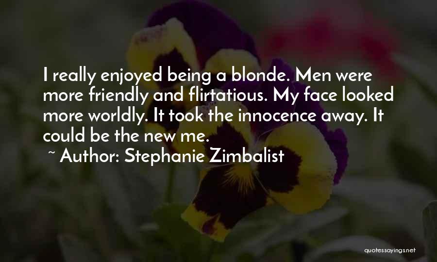 Stephanie Zimbalist Quotes 263197