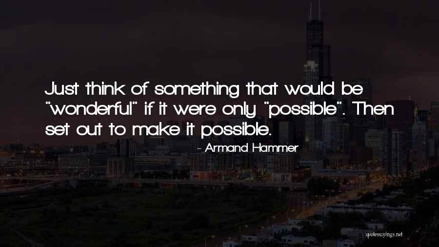 Stephanos Southland Quotes By Armand Hammer Stephanos Southland Quotes By Armand Hammer