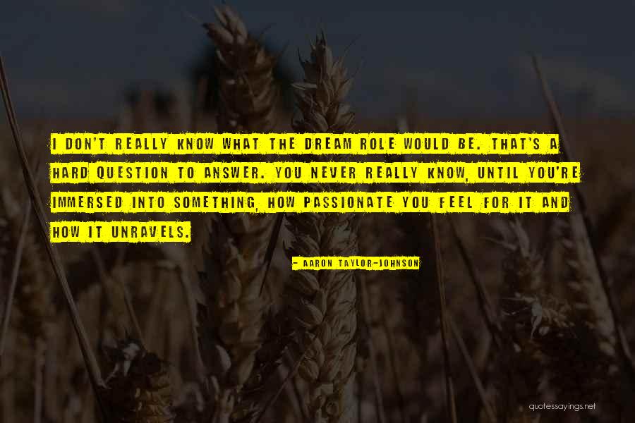 Stephany Rose Quotes By Aaron Taylor-Johnson Stephany Rose Quotes By Aaron Taylor-Johnson
