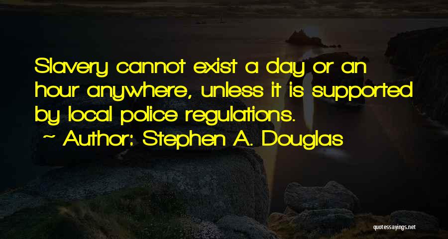 Stephen A. Douglas Quotes 2069220