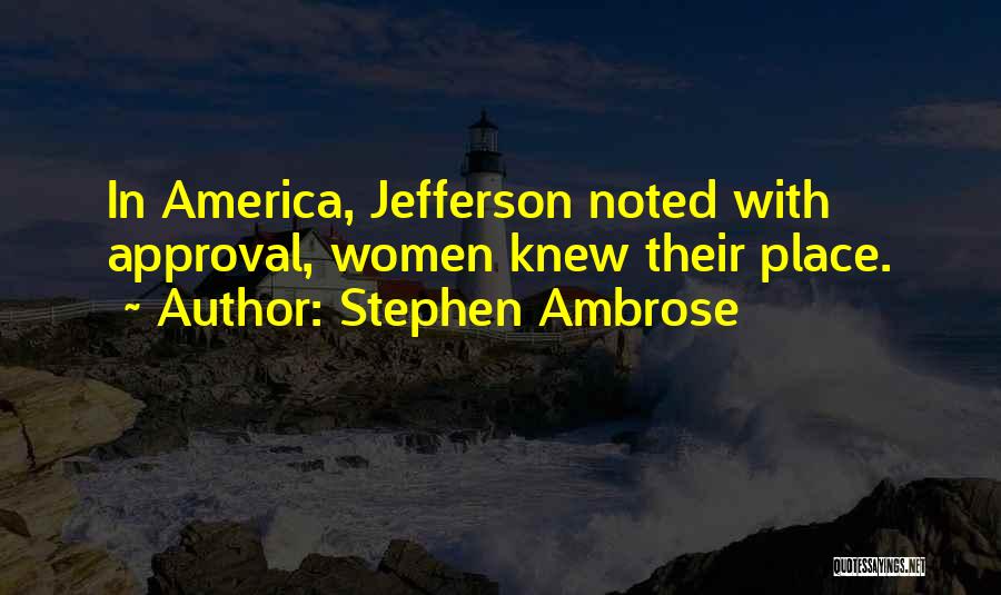 Stephen Ambrose Quotes 1675138