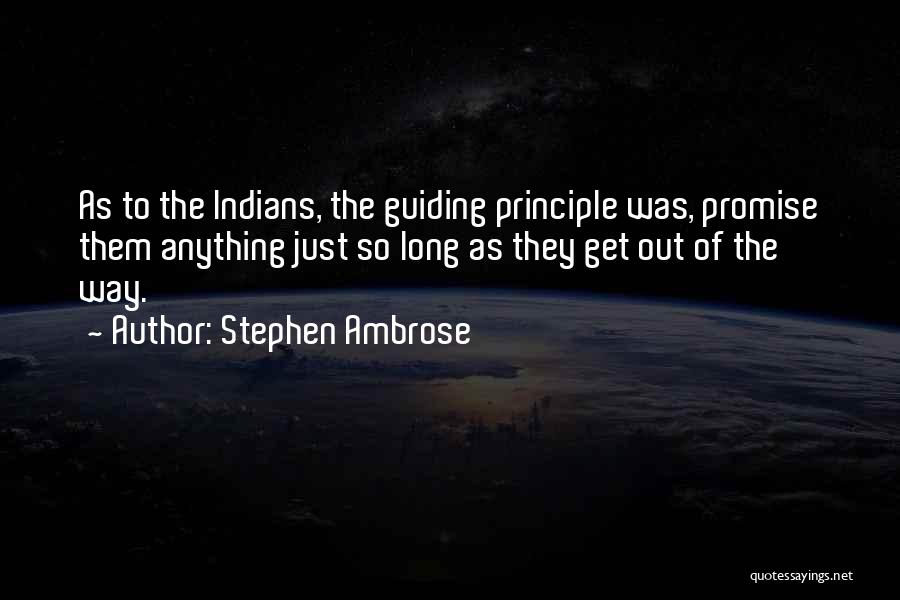 Stephen Ambrose Quotes 1844223