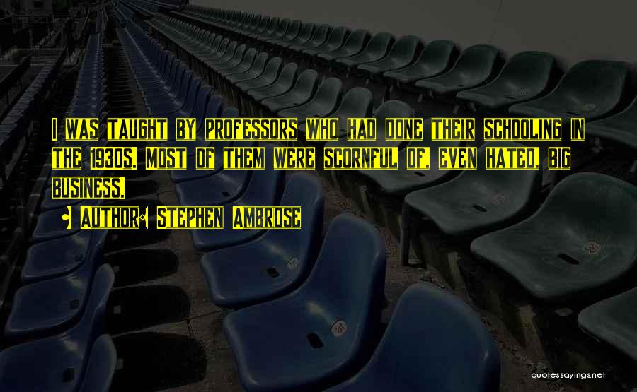 Stephen Ambrose Quotes 2176858