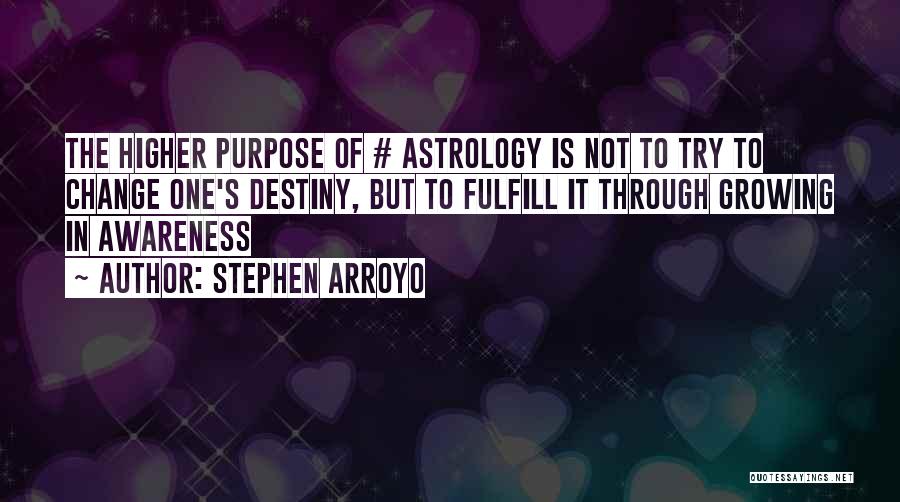 Stephen Arroyo Quotes 889407