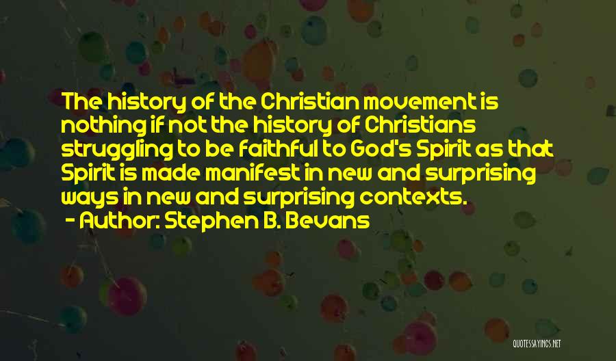 Stephen B. Bevans Quotes 99788