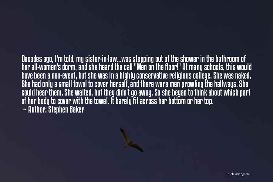 Stephen Baker Quotes 1742905