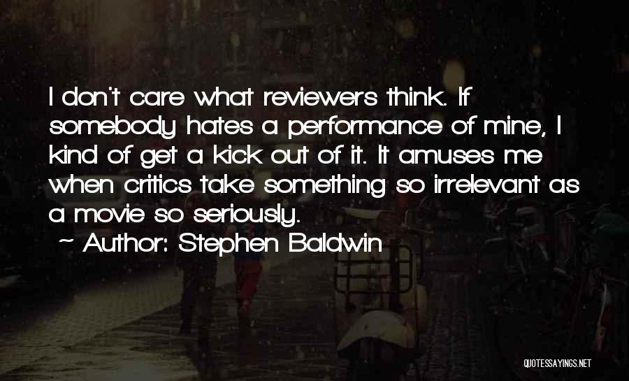Stephen Baldwin Quotes 1206040