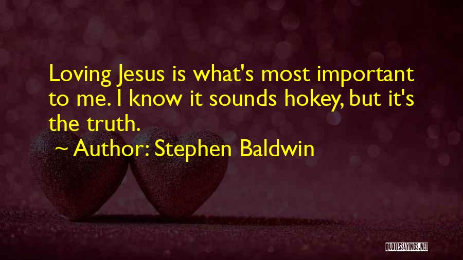 Stephen Baldwin Quotes 1270359