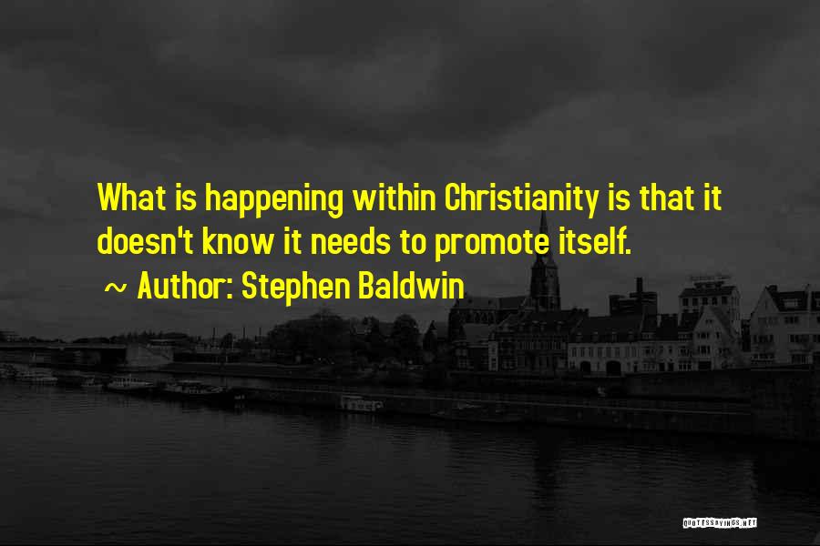 Stephen Baldwin Quotes 1320187