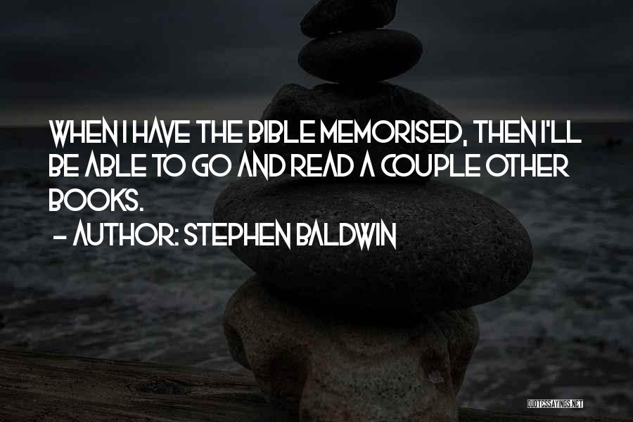 Stephen Baldwin Quotes 1506298