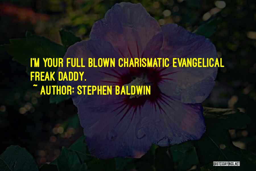Stephen Baldwin Quotes 1604315