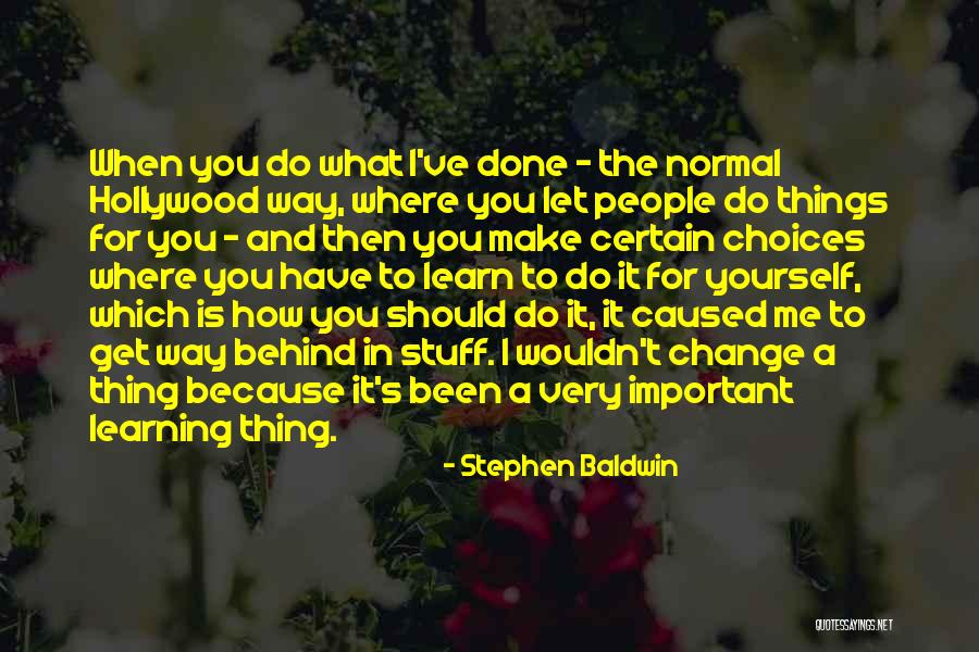 Stephen Baldwin Quotes 534975 Stephen Baldwin Quotes 534975