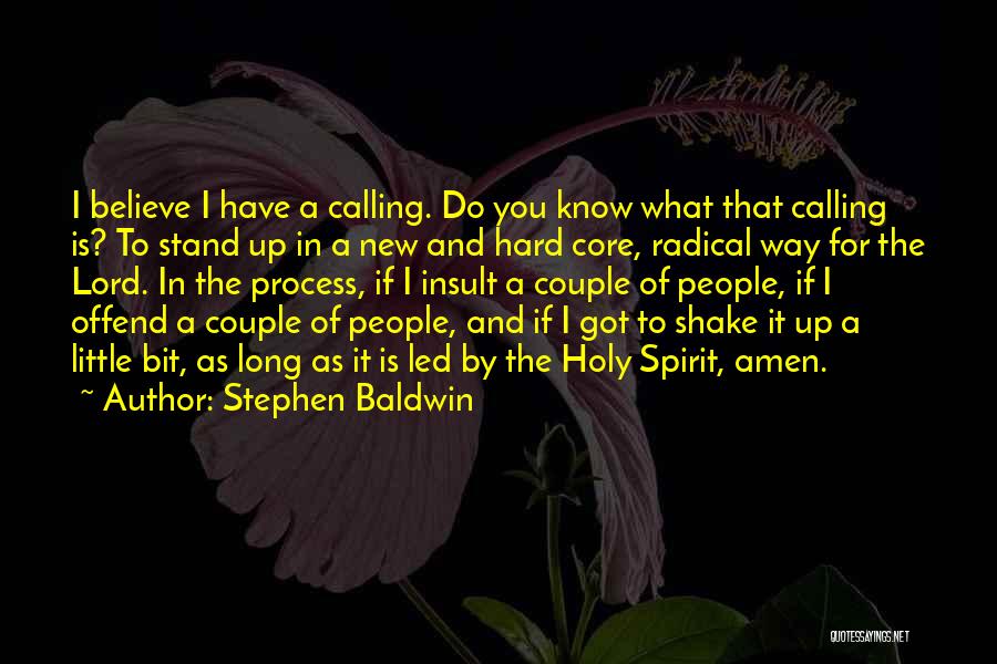 Stephen Baldwin Quotes 644397