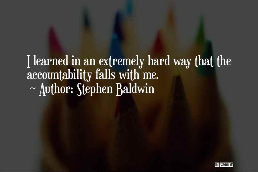 Stephen Baldwin Quotes 738320