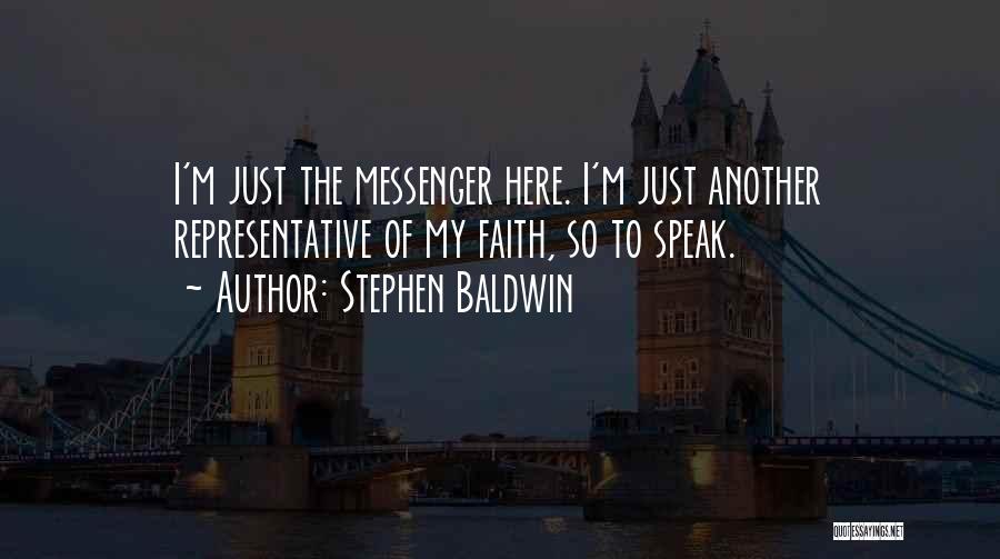 Stephen Baldwin Quotes 997244