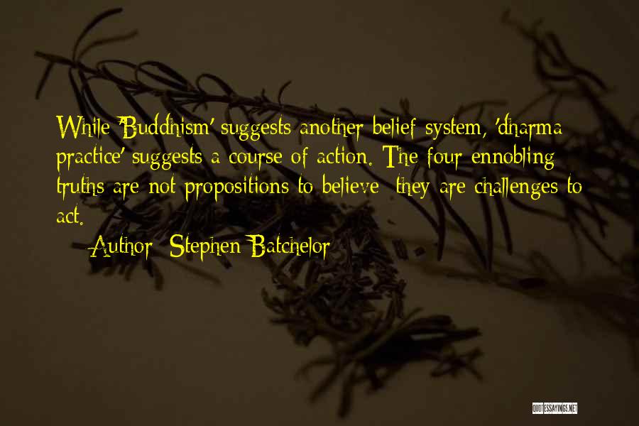 Stephen Batchelor Quotes 1062913