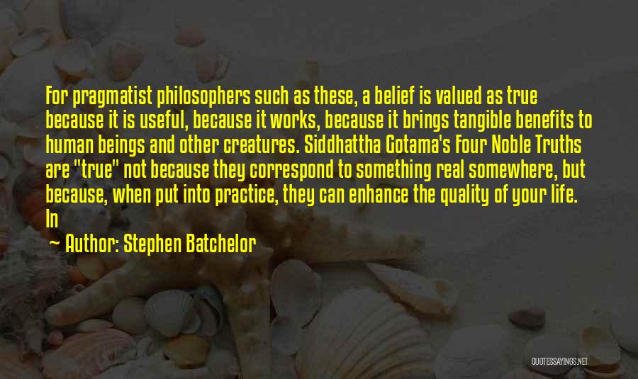 Stephen Batchelor Quotes 1191987