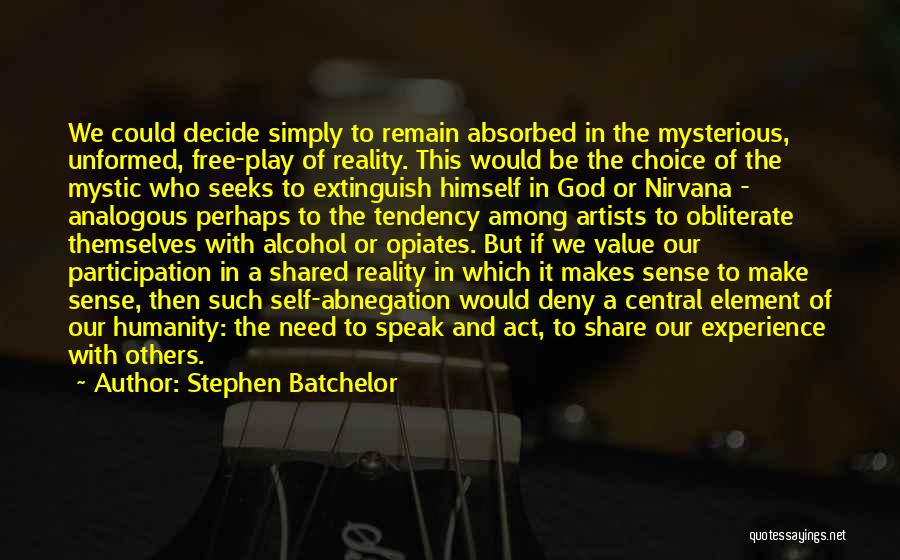 Stephen Batchelor Quotes 2177171