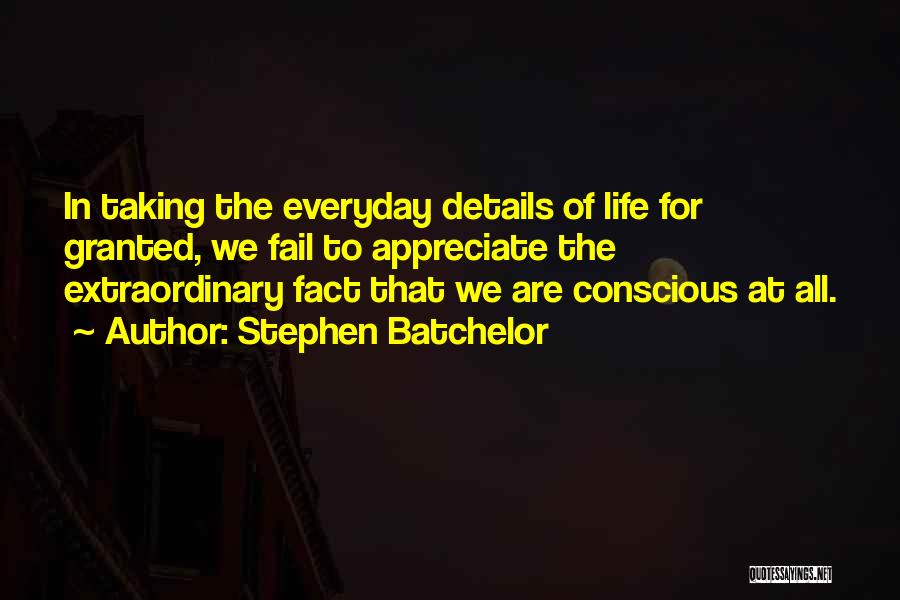 Stephen Batchelor Quotes 382171