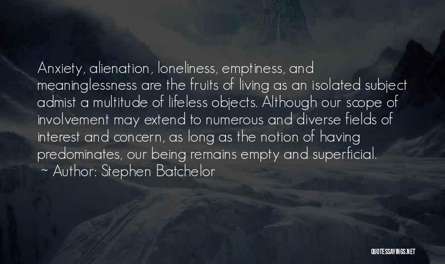 Stephen Batchelor Quotes 831006