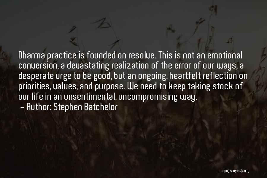 Stephen Batchelor Quotes 83104