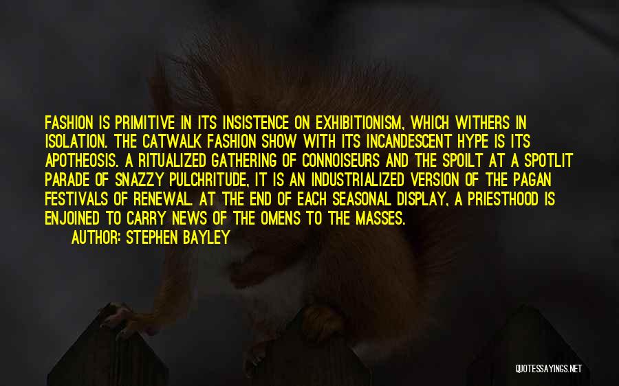 Stephen Bayley Quotes 2126683