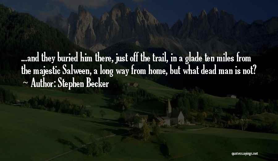 Stephen Becker Quotes 1820823