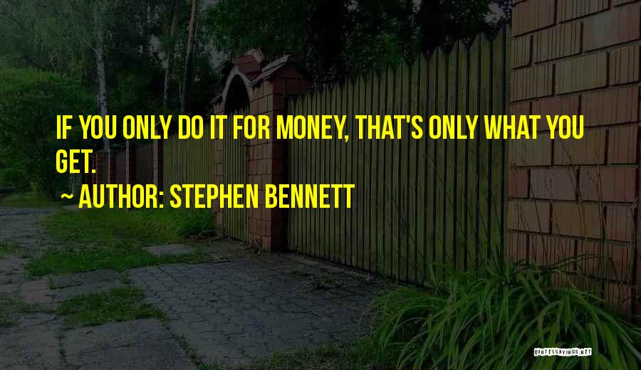 Stephen Bennett Quotes 1498950