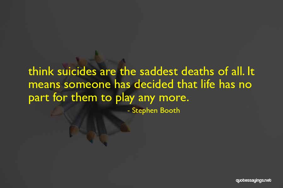 Stephen Booth Quotes 1988837 Stephen Booth Quotes 1988837