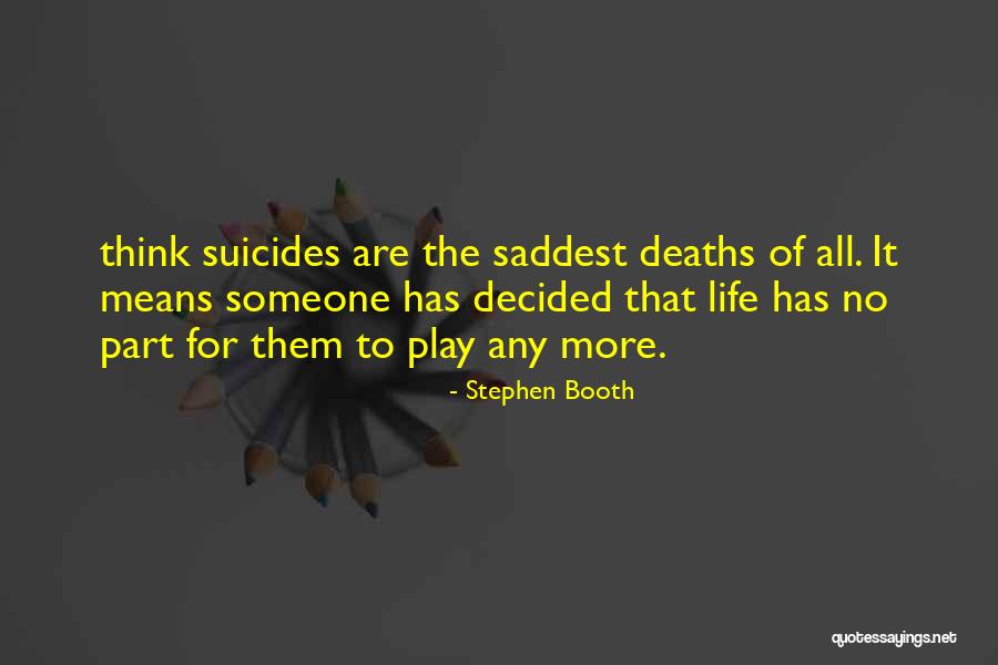 Stephen Booth Quotes 1988837