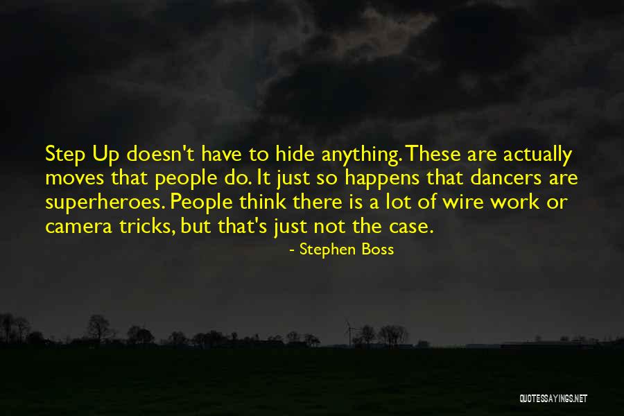 Stephen Boss Quotes 1080748