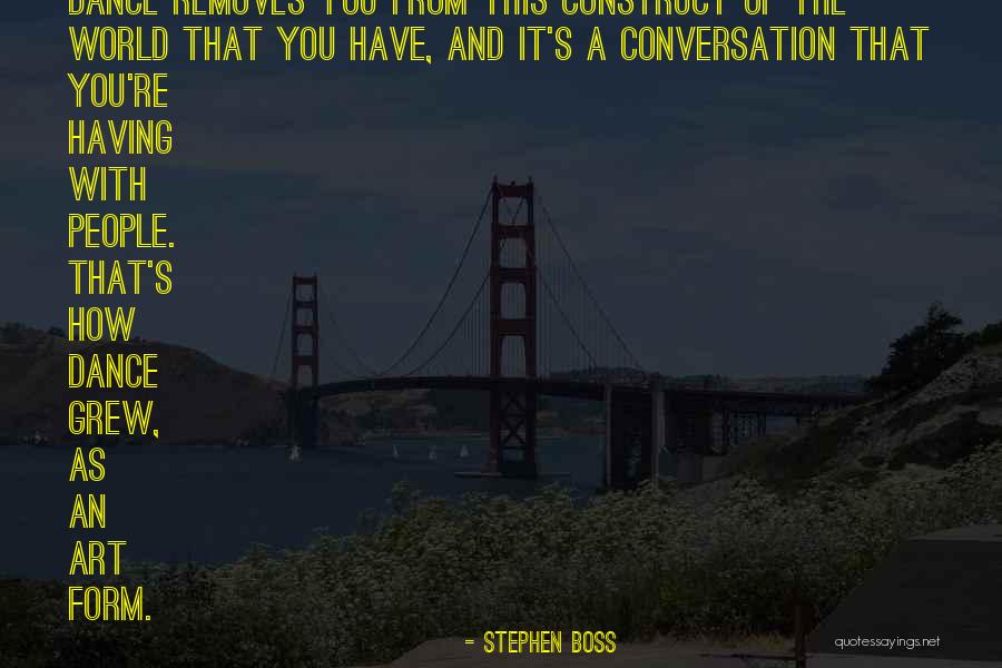 Stephen Boss Quotes 1400688