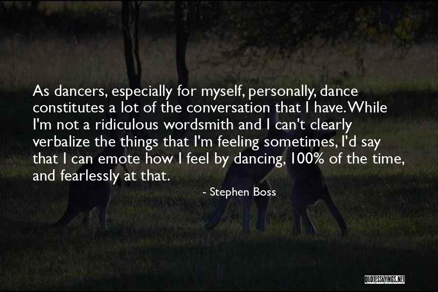 Stephen Boss Quotes 451767