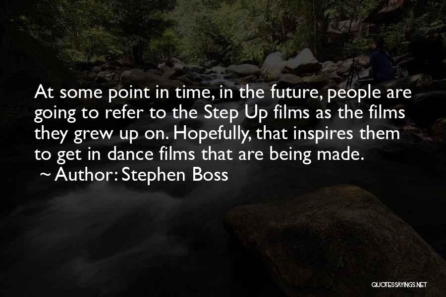 Stephen Boss Quotes 933603