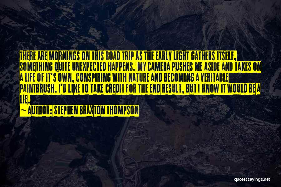 Stephen Braxton Thompson Quotes 1201828