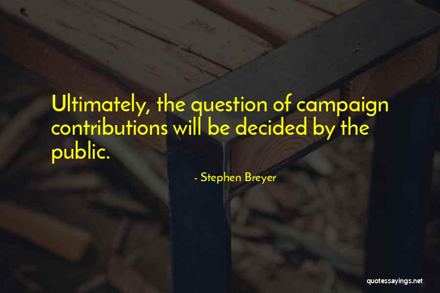 Stephen Breyer Quotes 1553237 Stephen Breyer Quotes 1553237