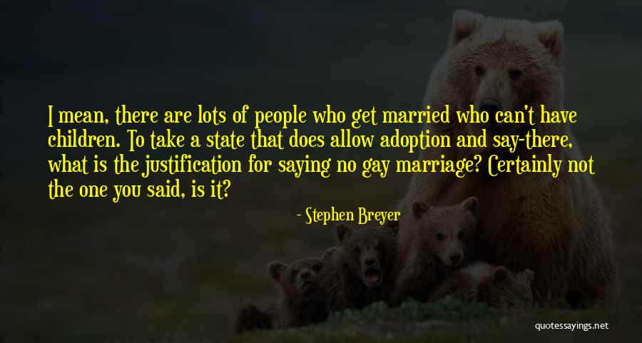 Stephen Breyer Quotes 723377