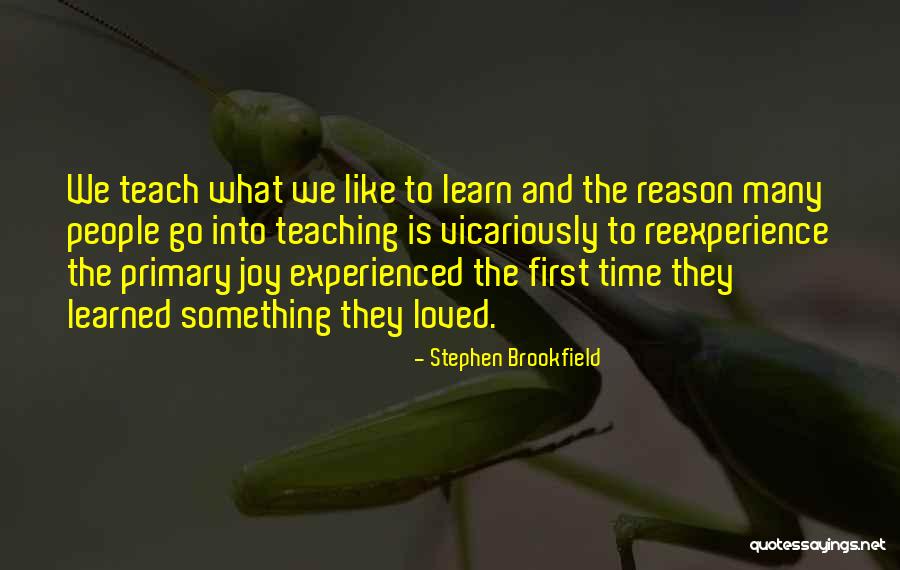 Stephen Brookfield Quotes 676709 Stephen Brookfield Quotes 676709