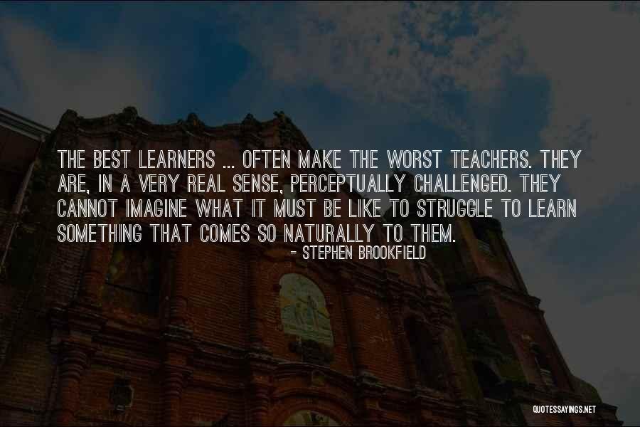 Stephen Brookfield Quotes 929604 Stephen Brookfield Quotes 929604