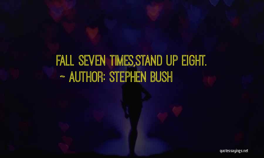 Stephen Bush Quotes 1077186
