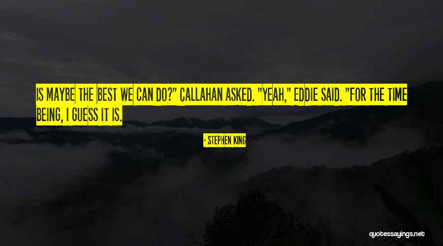 Stephen Callahan Quotes By Stephen King Stephen Callahan Quotes By Stephen King