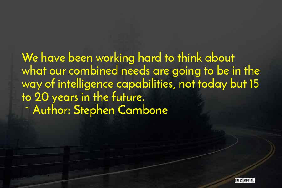 Stephen Cambone Quotes 549638