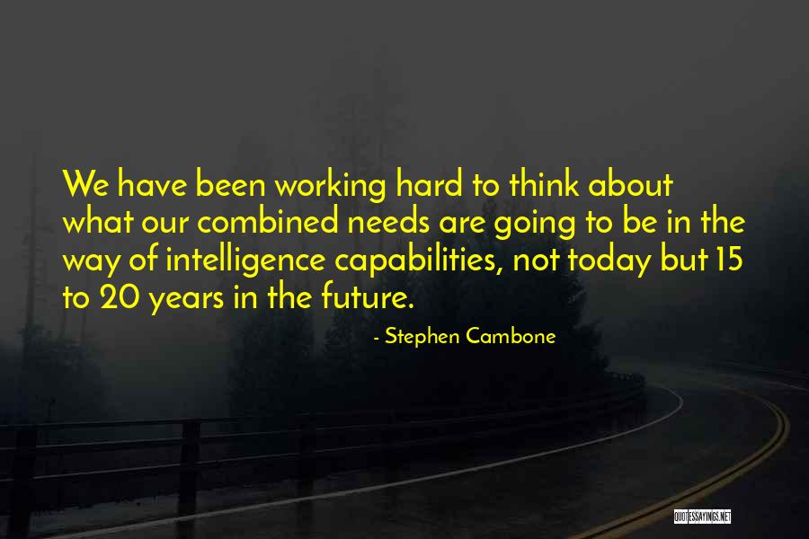 Stephen Cambone Quotes 549638