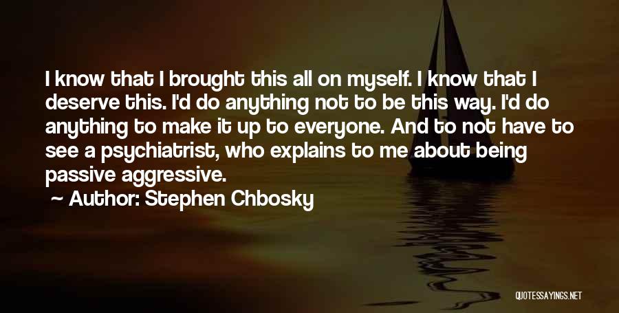 Stephen Chbosky Quotes 1033115
