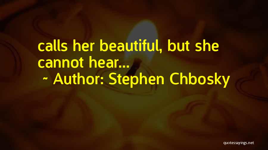 Stephen Chbosky Quotes 1552122