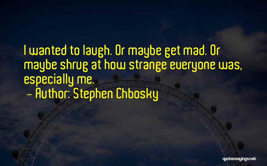 Stephen Chbosky Quotes 1610114