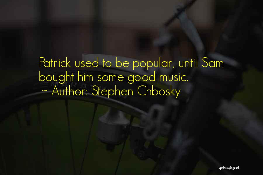 Stephen Chbosky Quotes 1692036