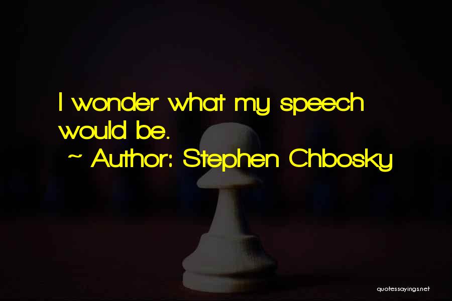 Stephen Chbosky Quotes 2123420