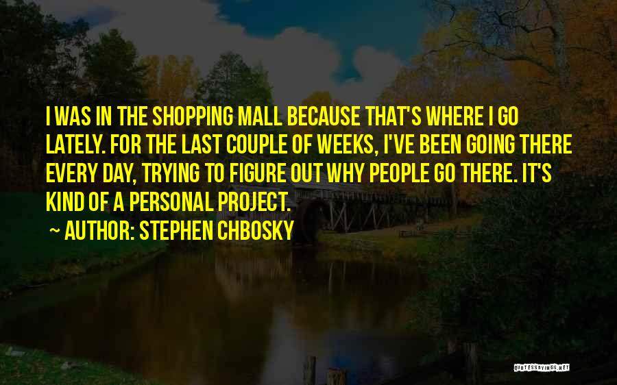 Stephen Chbosky Quotes 2261056