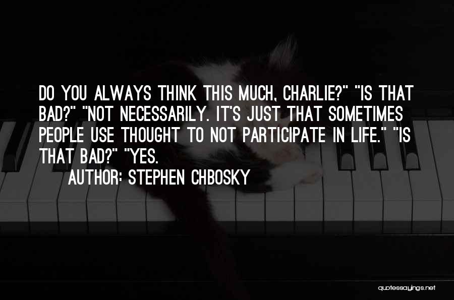 Stephen Chbosky Quotes 340481